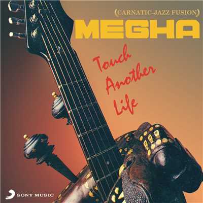 Touch Another Life/Megha