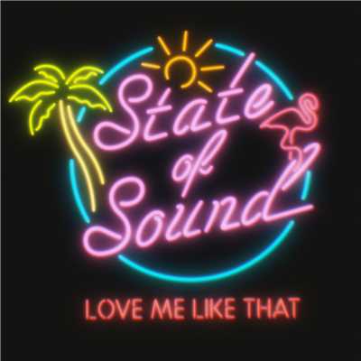 アルバム/Love Me Like That/State of Sound