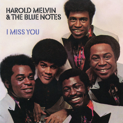 アルバム/I Miss You (Expanded Edition) feat.Teddy Pendergrass/Harold Melvin & The Blue Notes