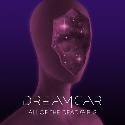 シングル/All Of The Dead Girls/DREAMCAR