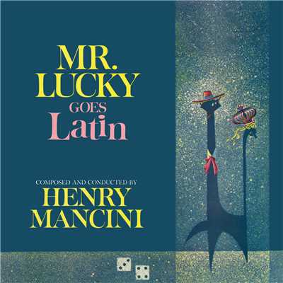 Mr. Lucky Goes Latin/Henry Mancini