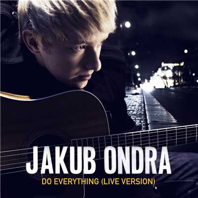 シングル/Do Everything (Live Session)/Jakub Ondra