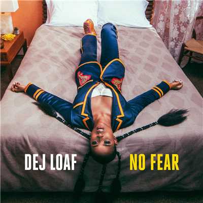 シングル/No Fear/DeJ Loaf