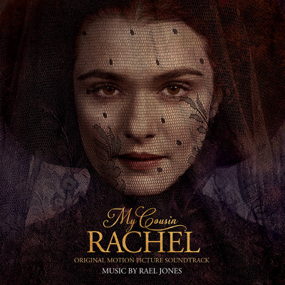 アルバム/My Cousin Rachel (Original Motion Picture Soundtrack)/Rael Jones