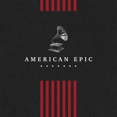 アルバム/American Epic: The Collection/Various Artists