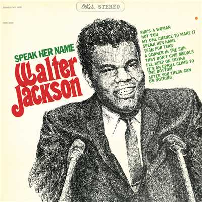 My One Chance to Make It/Walter Jackson