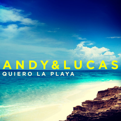 シングル/Quiero la Playa/Andy & Lucas