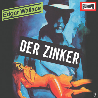 アルバム/12／Der Zinker/Edgar Wallace