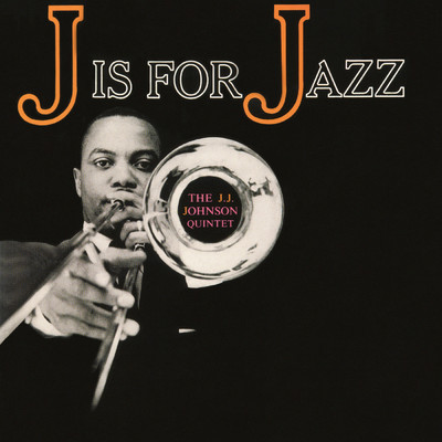 It Might as Well Be Spring/The J.J. Johnson Quintet