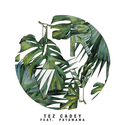 シングル/Ivory feat.Patawawa/Tez Cadey