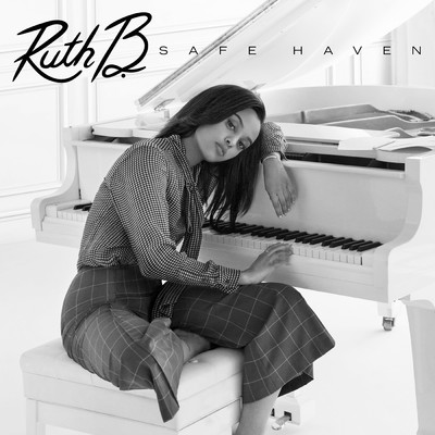 Safe Haven/Ruth B.