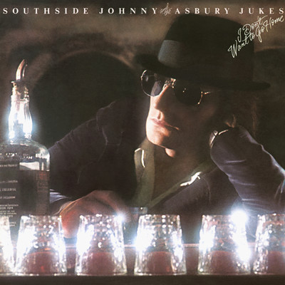 I Don't Want to Go Home (Remastered)/Southside Johnny and The Asbury Jukes