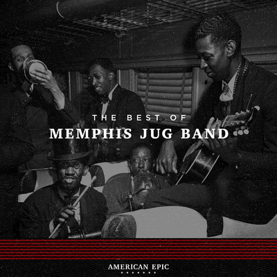 American Epic: The Best of Memphis Jug Band/Memphis Jug Band