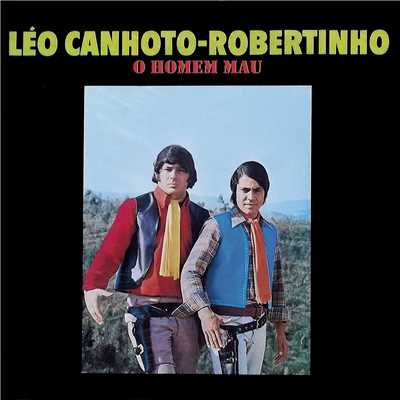 アルバム/O Homem Mau/Leo Canhoto & Robertinho