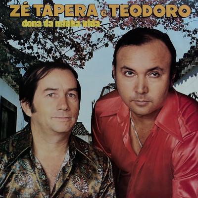 アルバム/Dona da Minha Vida/Ze Tapera & Teodoro