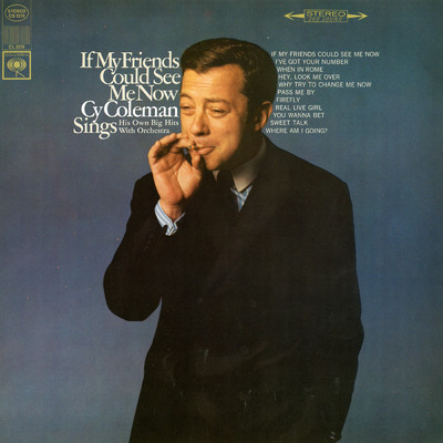 If My Friends Could See Me Now/Cy Coleman