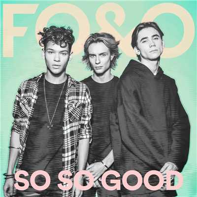 シングル/So So Good/FO&O