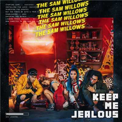 Keep Me Jealous/The Sam Willows