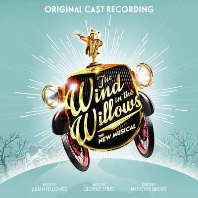 アルバム/The Wind in the Willows (Original London Cast Recording)/Original London Cast Of The Wind In The Willows