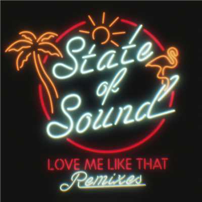 アルバム/Love Me Like That/State of Sound