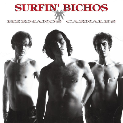 Hermanos Carnales (Remasterizado)/Surfin' Bichos