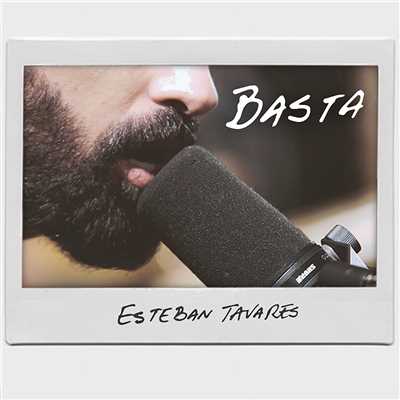 Basta/Esteban Tavares