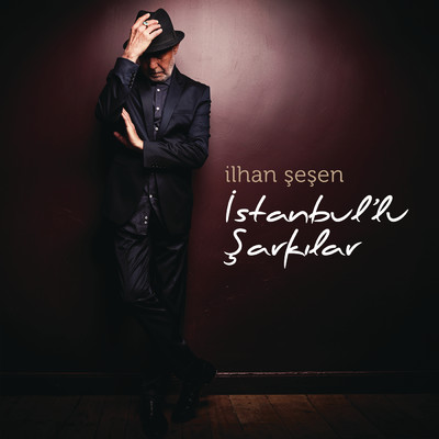 アルバム/Istanbullu Sarkilar/Ilhan Sesen