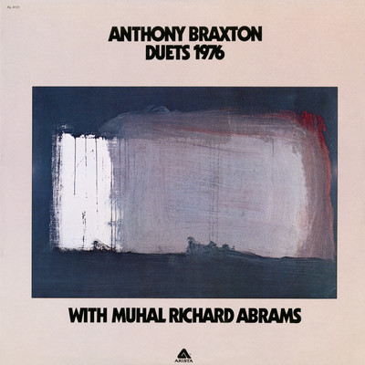 Duets 1976 with Muhal Richard Abrams/Anthony Braxton