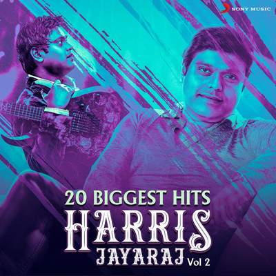 20 Biggest Hits : Harris Jayaraj, Vol. 2/Harris Jayaraj
