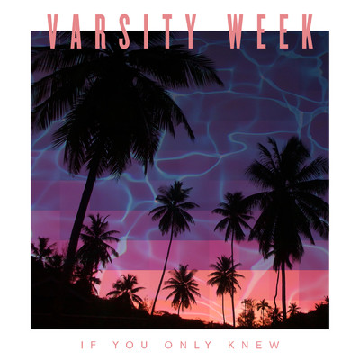 If You Only Knew - EP (Explicit)/Varsity Week