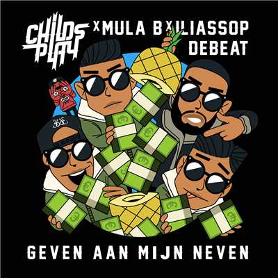 Geven Aan Mijn Neven (feat. Mula B)/ChildsPlay／Mula B／IliassOpDeBeat