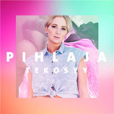 シングル/Tekosyy/Pihlaja