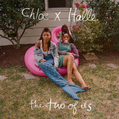 アルバム/The Two of Us/Chloe x Halle