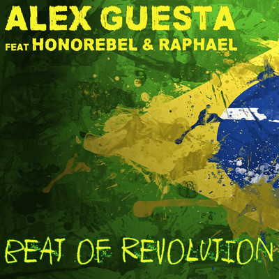 シングル/Beat of Revolution (Essa Nega Sem Sandalia) (Nick Peloso Remix) feat.Honorebel,Raphael/Alex Guesta