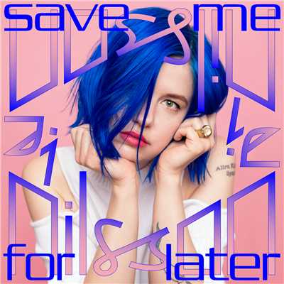 Save Me for Later/Ji Nilsson
