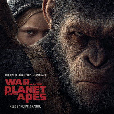 アルバム/War for the Planet of the Apes (Original Motion Picture Soundtrack)/Michael Giacchino