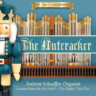 St. John Cantius Presents: The Nutcracker/Andrew Schaeffer