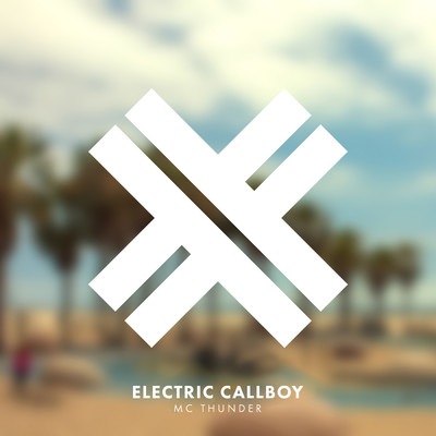 MC Thunder (Explicit)/Electric Callboy