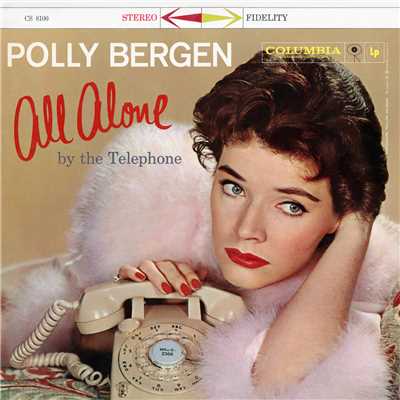 All Alone By The Telephone/Polly Bergen