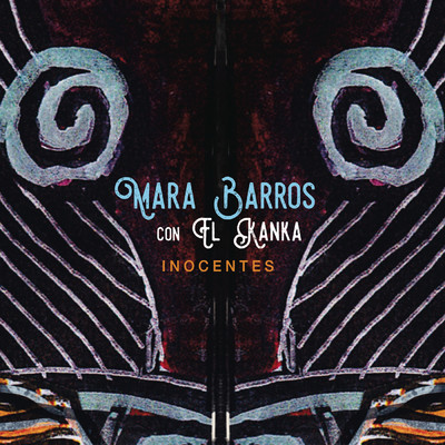 シングル/Inocentes with El Kanka/Mara Barros