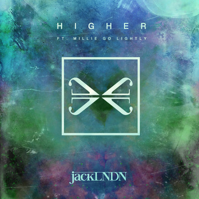 シングル/Higher feat.Millie Go Lightly/JackLNDN