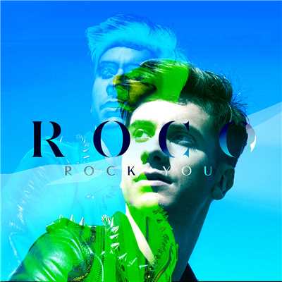 シングル/Rock You/Roco