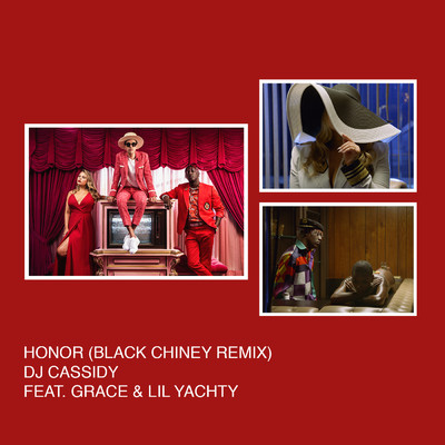 シングル/Honor (Black Chiney Remix) (Clean) feat.SAYGRACE,Lil Yachty/DJ Cassidy