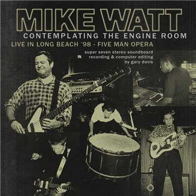 Crossing the Equator (Live at Jillian's, Long Beach, CA - February 1998)/Mike Watt