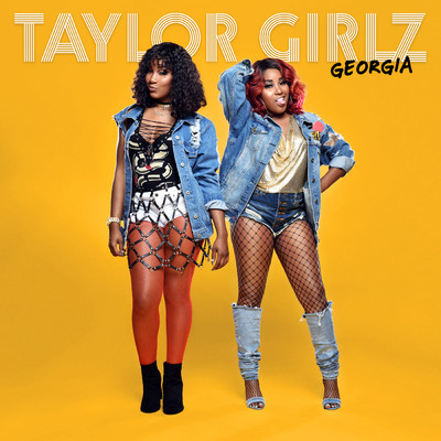 シングル/Georgia/Taylor Girlz