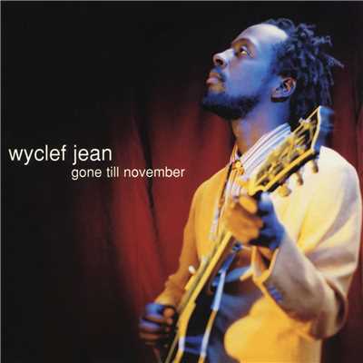 シングル/Gone Till November (Pop Version - No Rap Intro)/Wyclef Jean