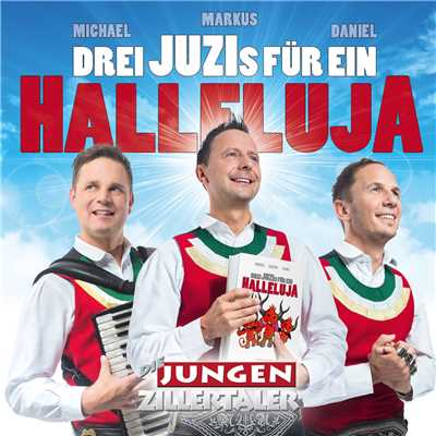 アルバム/Halleluja/Die jungen Zillertaler