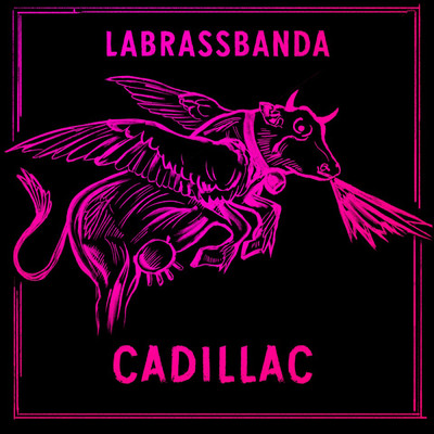 アルバム/Cadillac/LaBrassBanda
