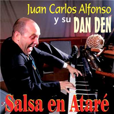 アルバム/Salsa en Atare (Remasterizado)/Juan Carlos Alfonso Y Su Dan Den