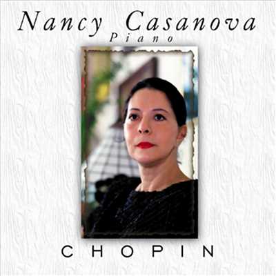 Nancy Casanova piano a Chopin (Remasterizado)/Nancy Casanova